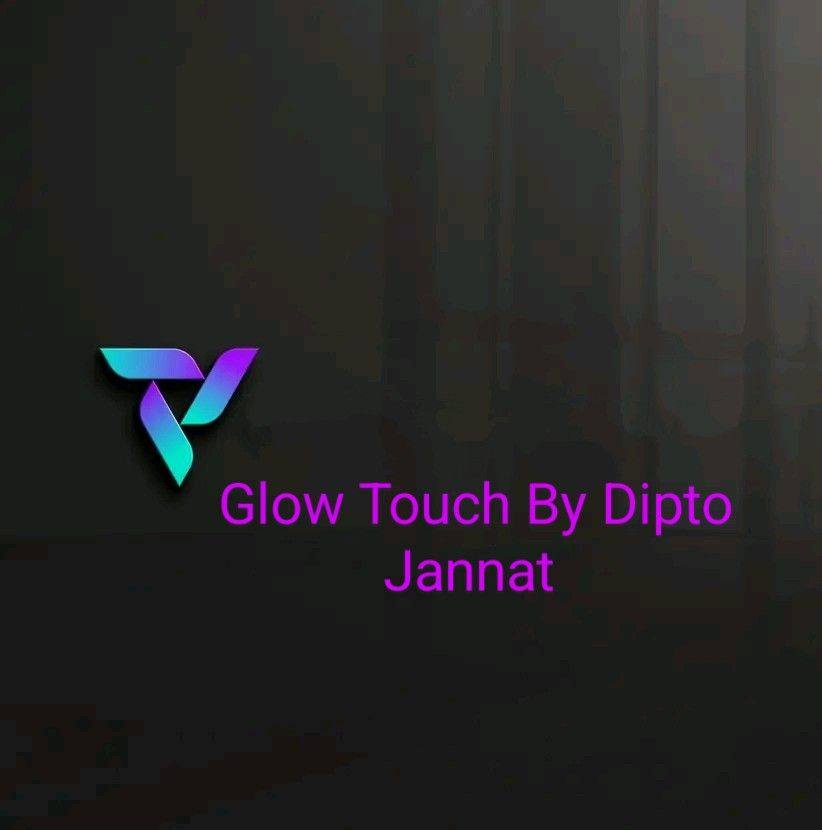 Glow Touch By Dipto Jannat | Lalmonirhat