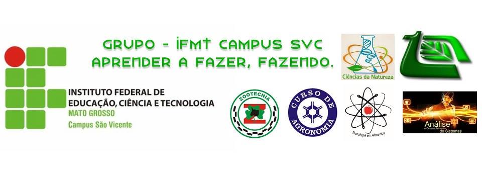 IFMT - Campus São Vicente Você Não Sabe Mais eu Sei