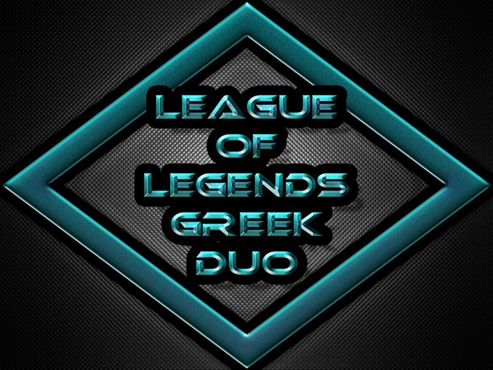 League of Legends Greek Duo