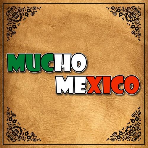 Mucho Mexico | Houston TX