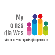 My o nas dla Was. Wiedza na rzecz organizacji migranckich