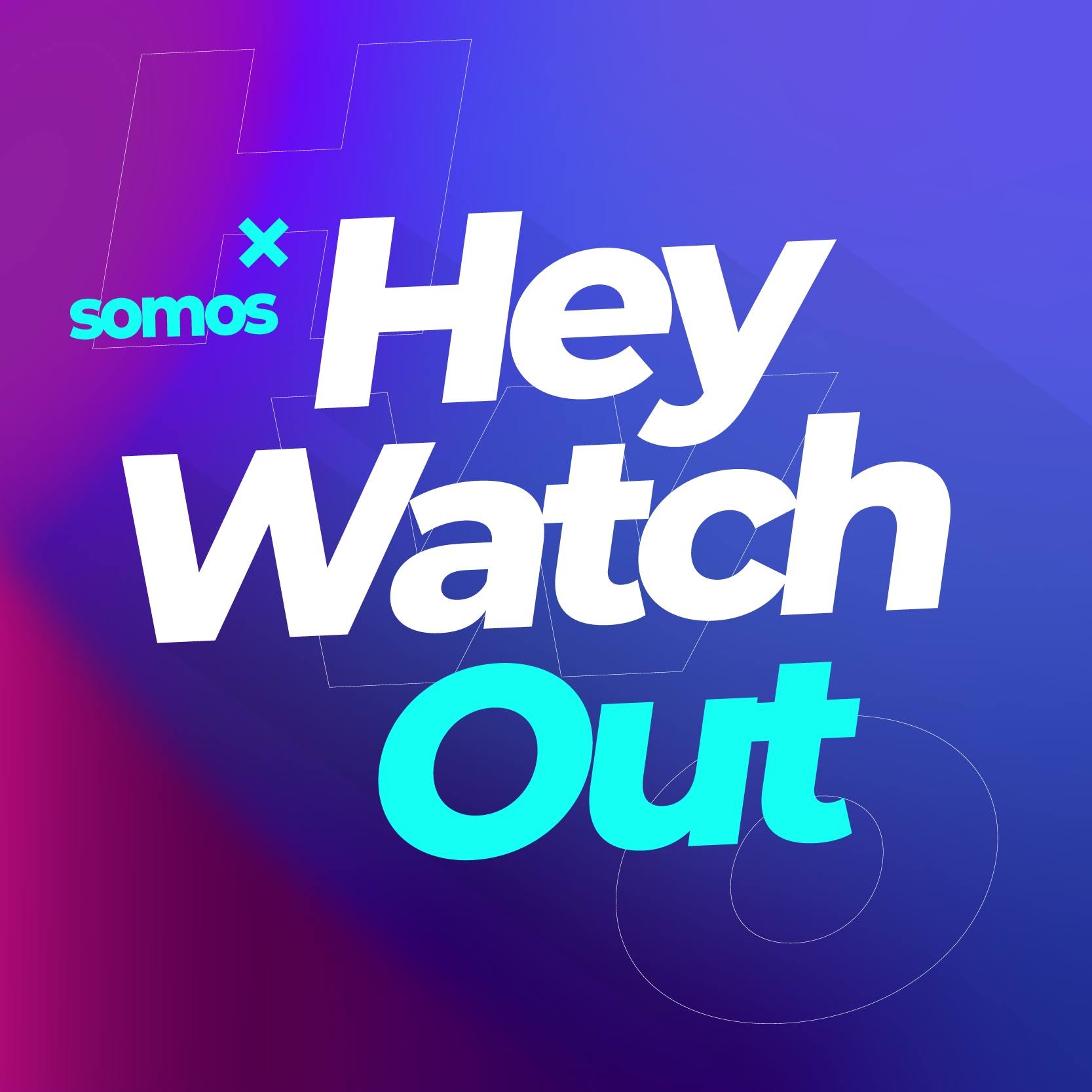 Hey Watch Out