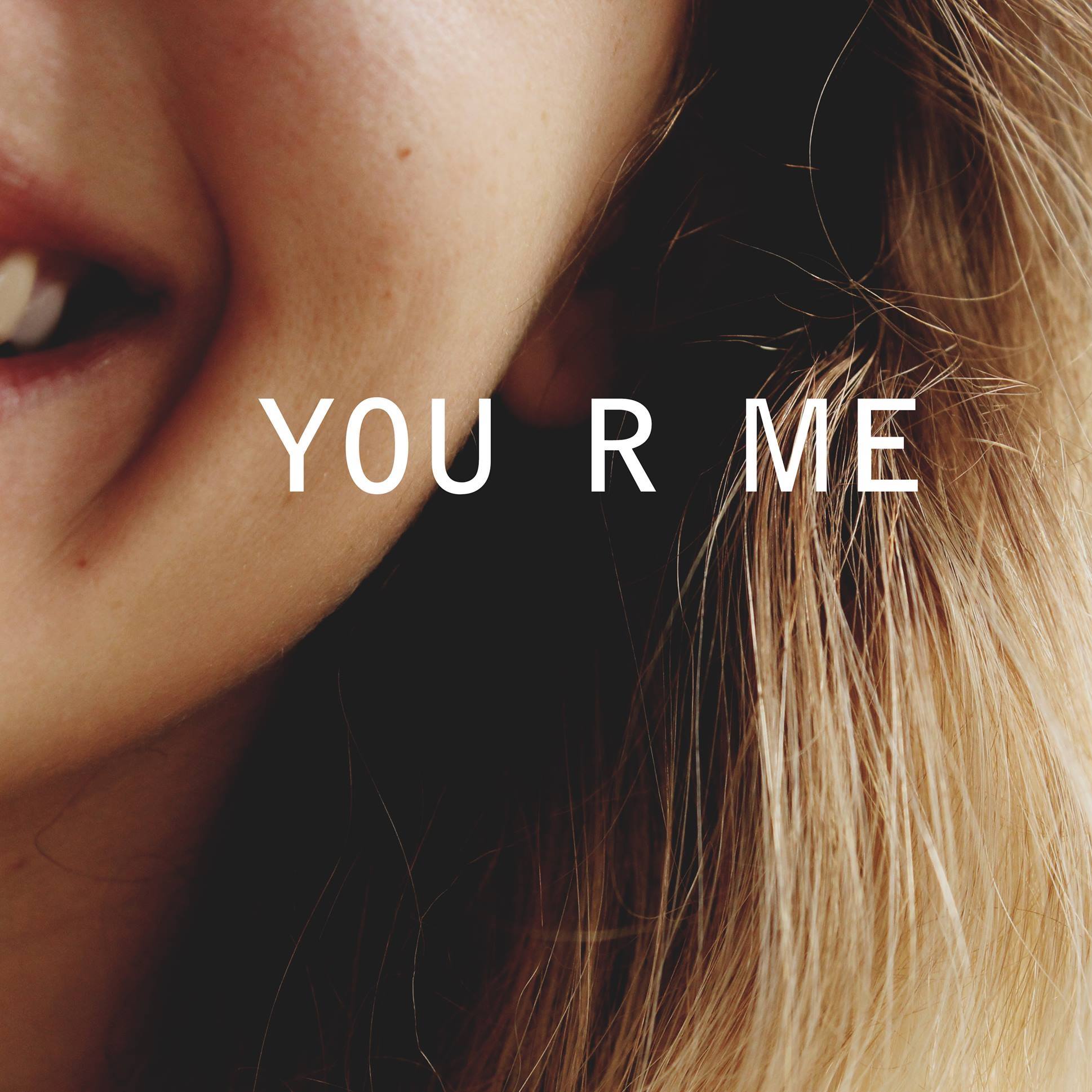 You R Me