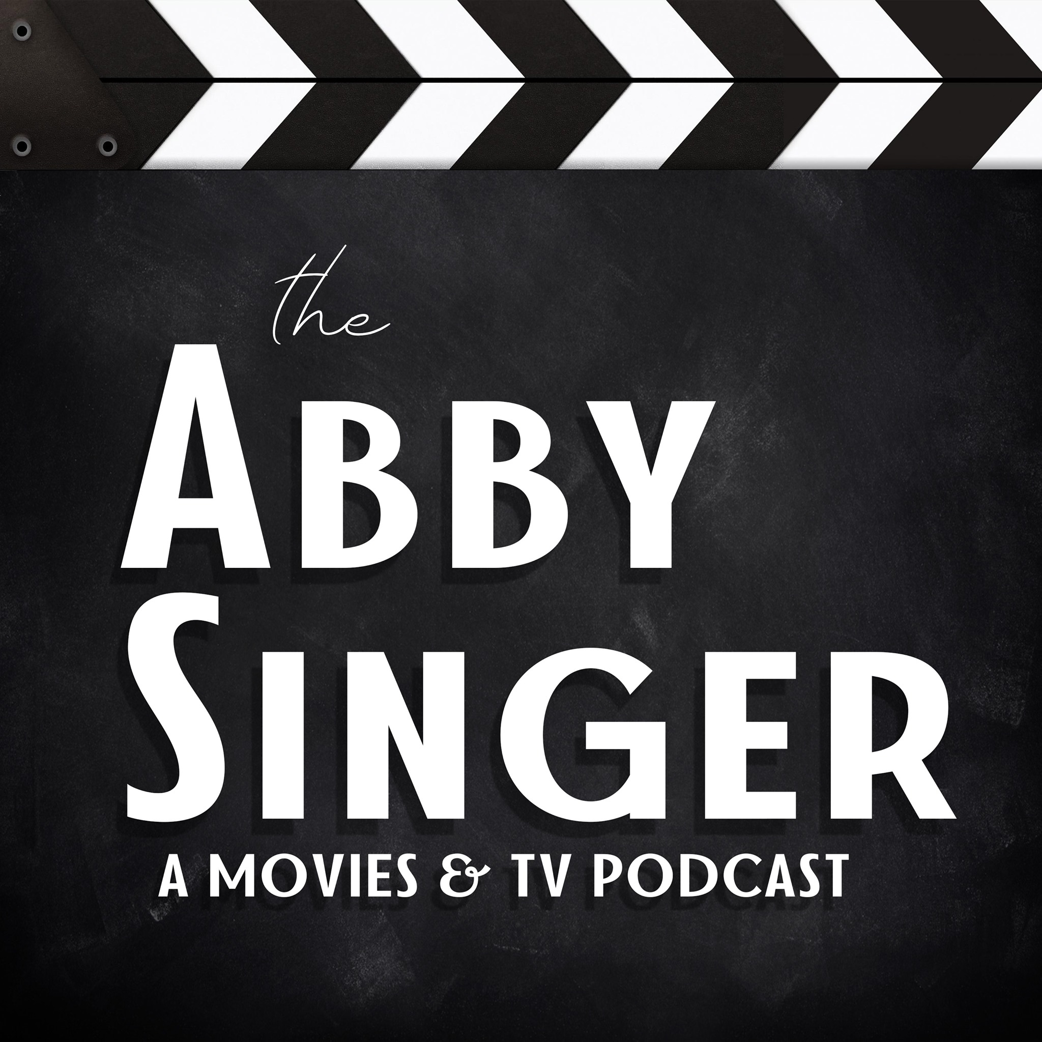 Abby Singer: Movies & TV Podcast