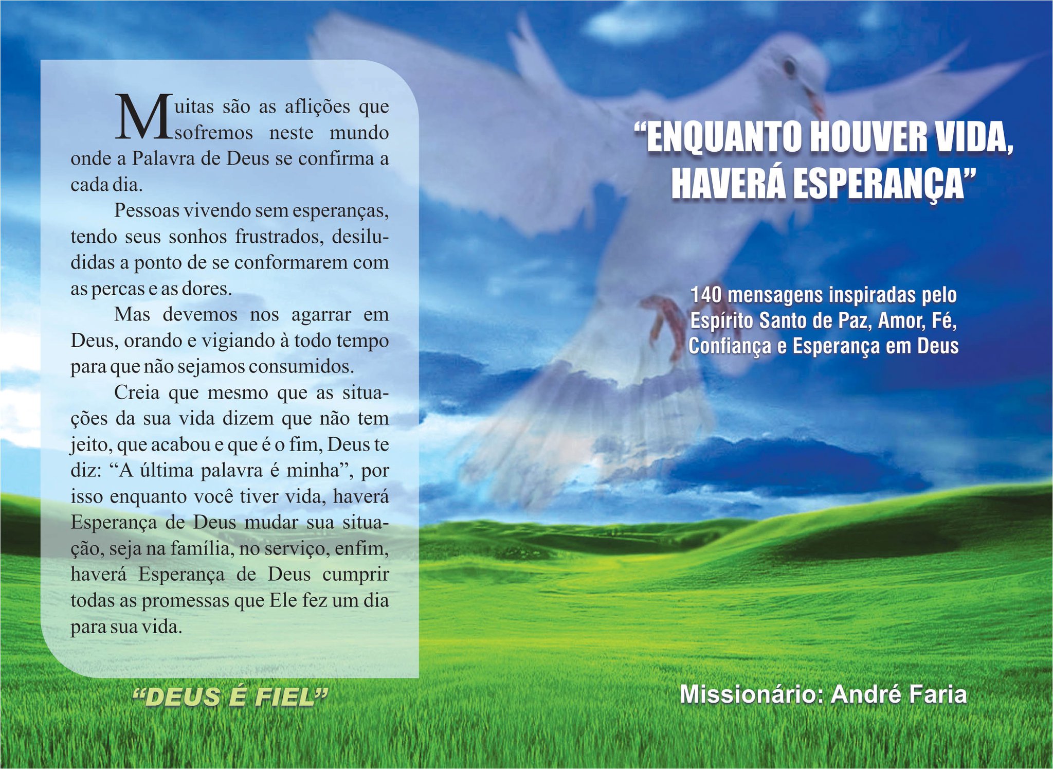 Enquanto houver vida, haverá Esperança