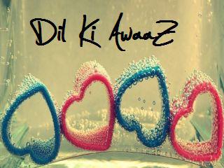 DiL Ki AwaaZ | Community