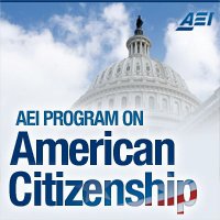 AEI Program on American Citizenship | Washington D.C. DC