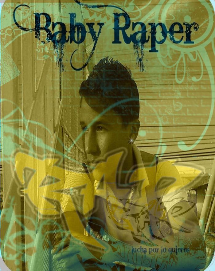 Baby raper