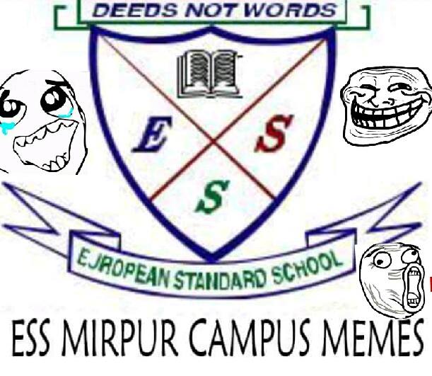ESS Mirpur Campus Memes