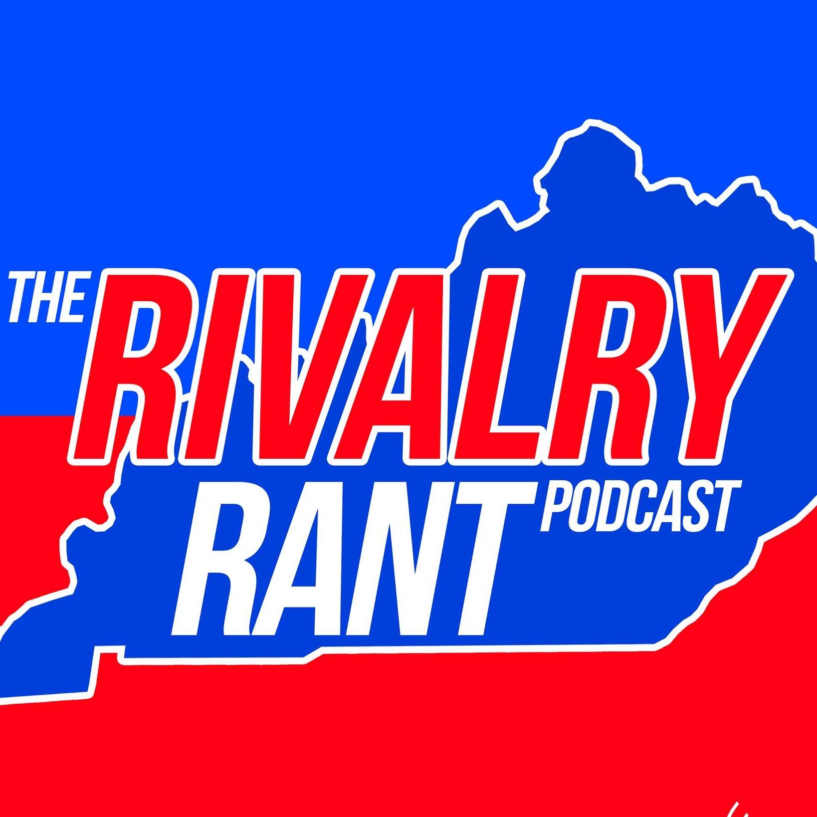 The Rivalry Rant Podcast