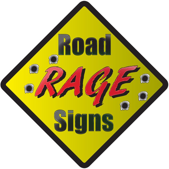 Road Rage Signs
