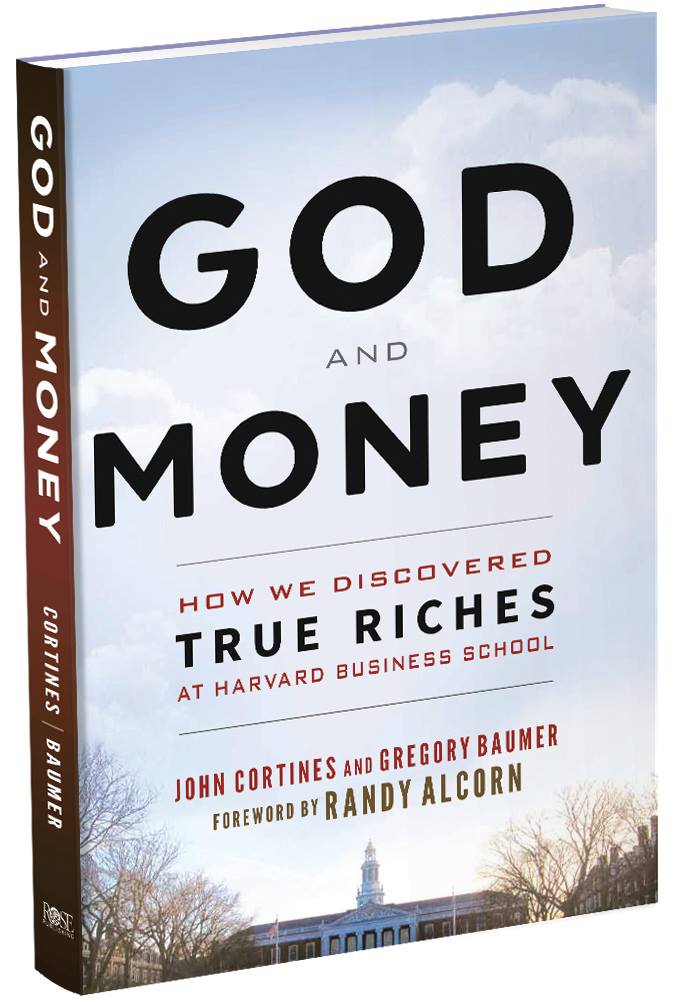 God and Money: How We Discovered True Riches at Harvard Business School