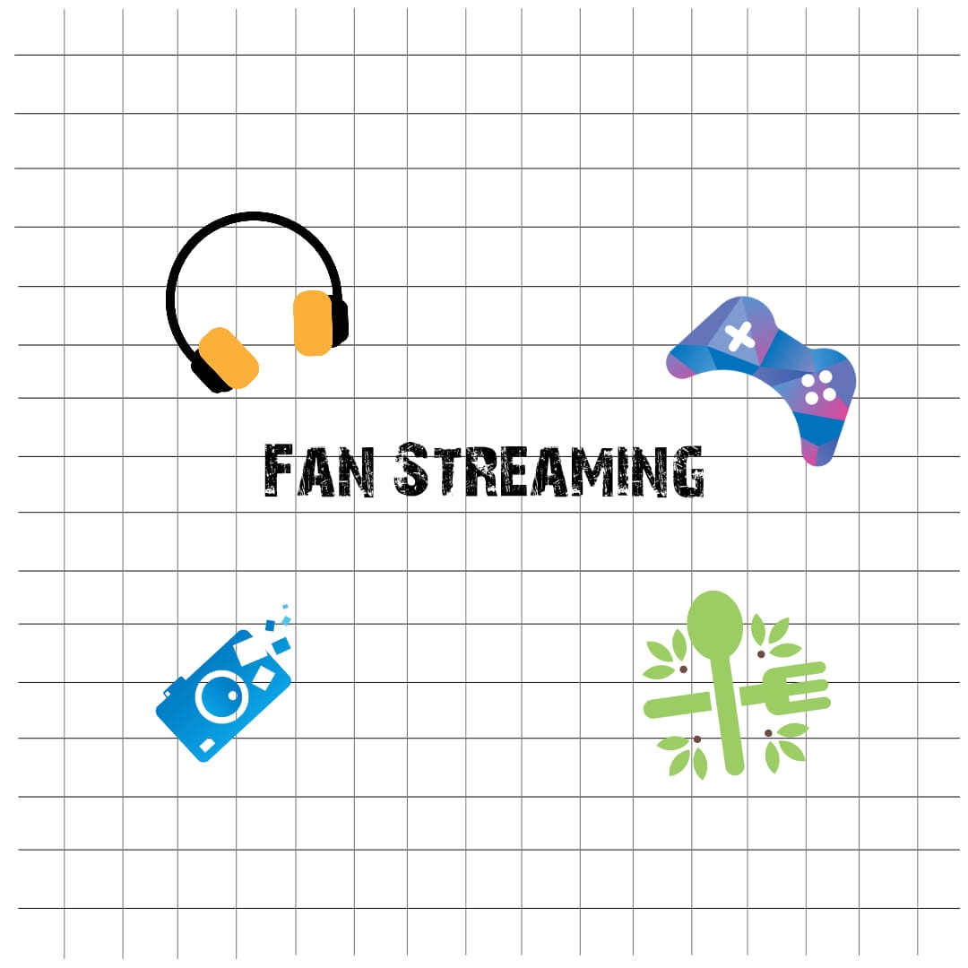 Fan Streaming