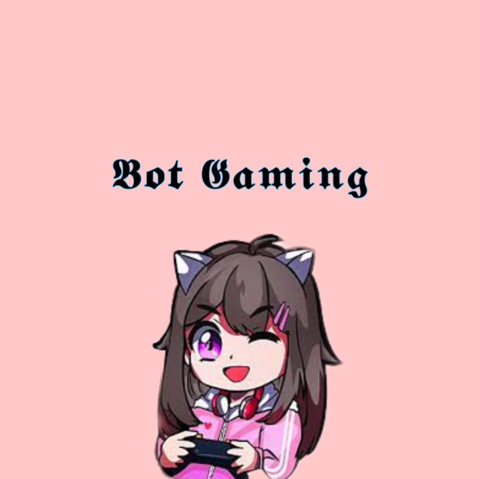 Bot Gaming