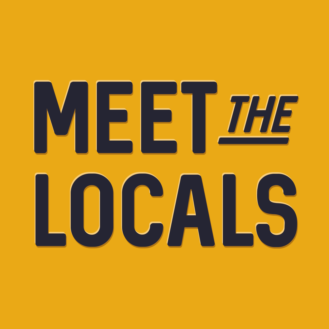 Meet the Locals