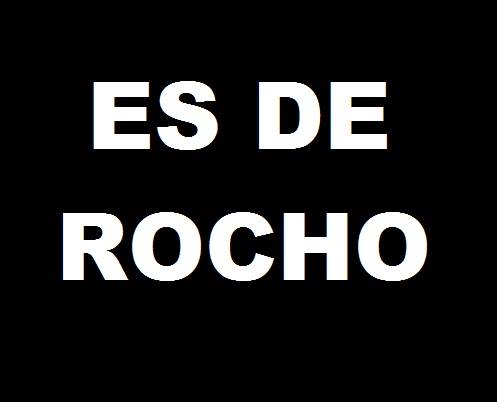 Es de rocho