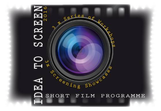 Idea To Screen short film programme
