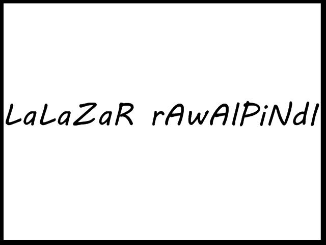 LaLaZaR rAwAlPiNdI | Rawalpindi