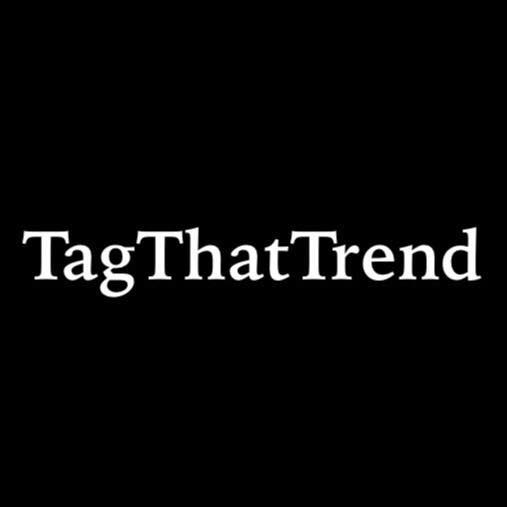 Tag That Trend