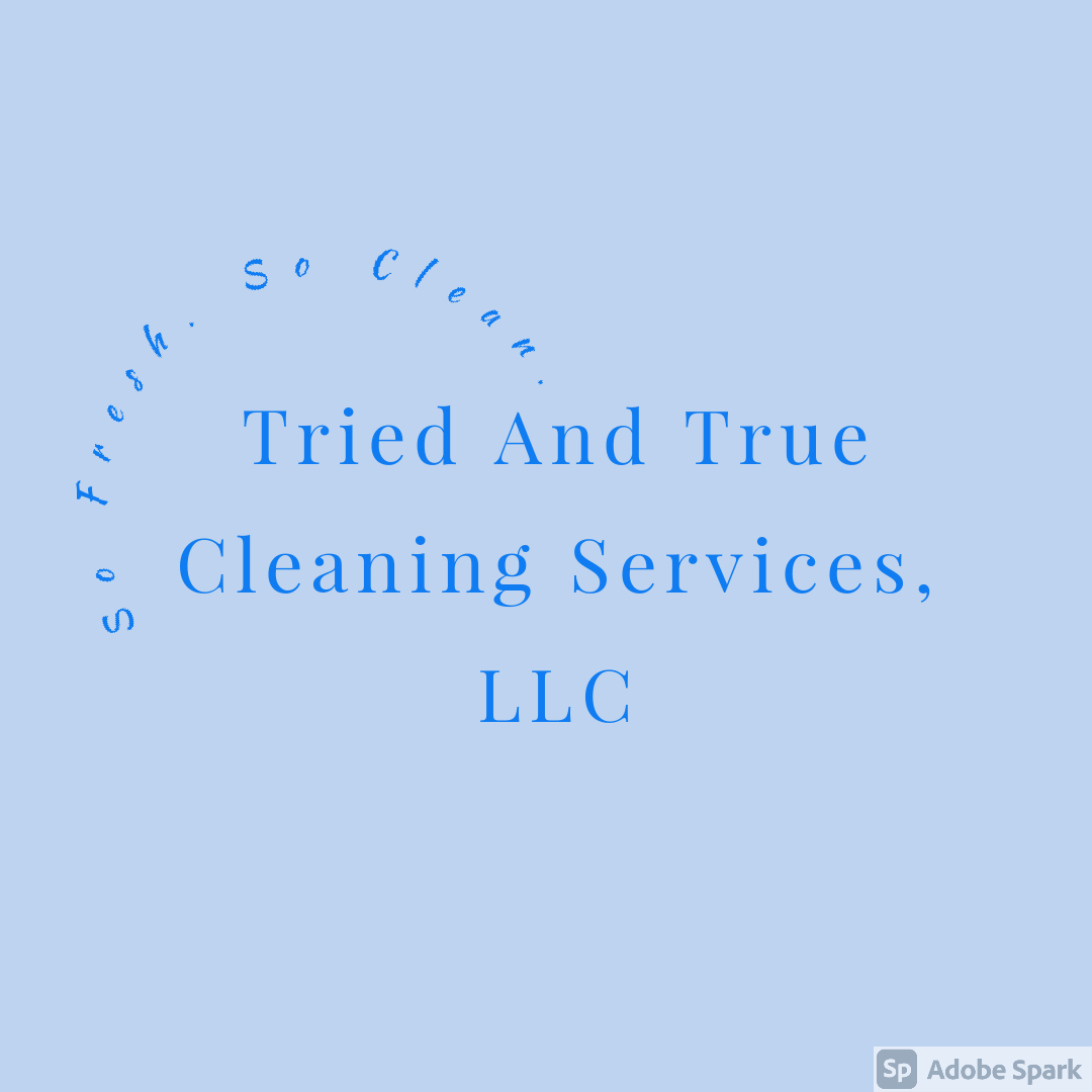 Tried And True Cleaning Services, LLC