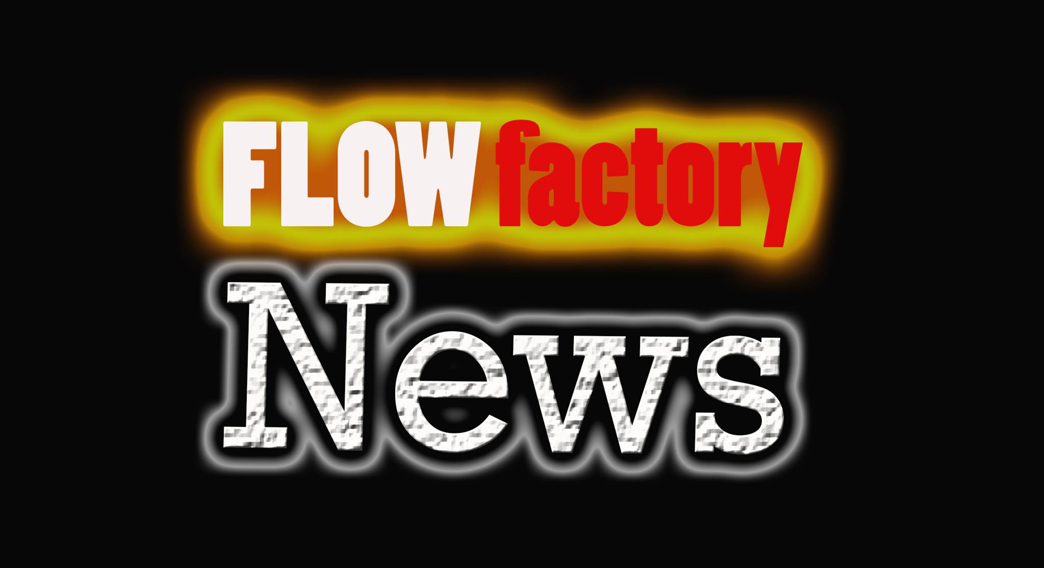 FLOW factory News