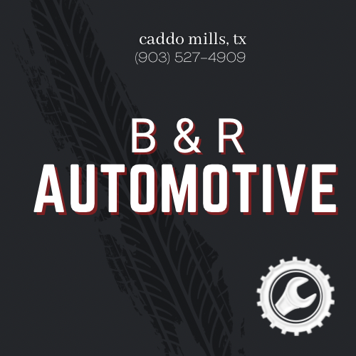 B&R Automotive | Caddo Mills TX