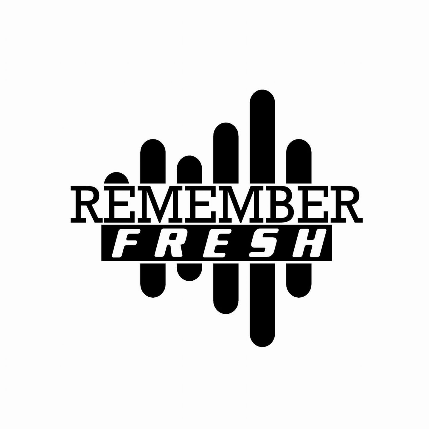 Remember Fresh