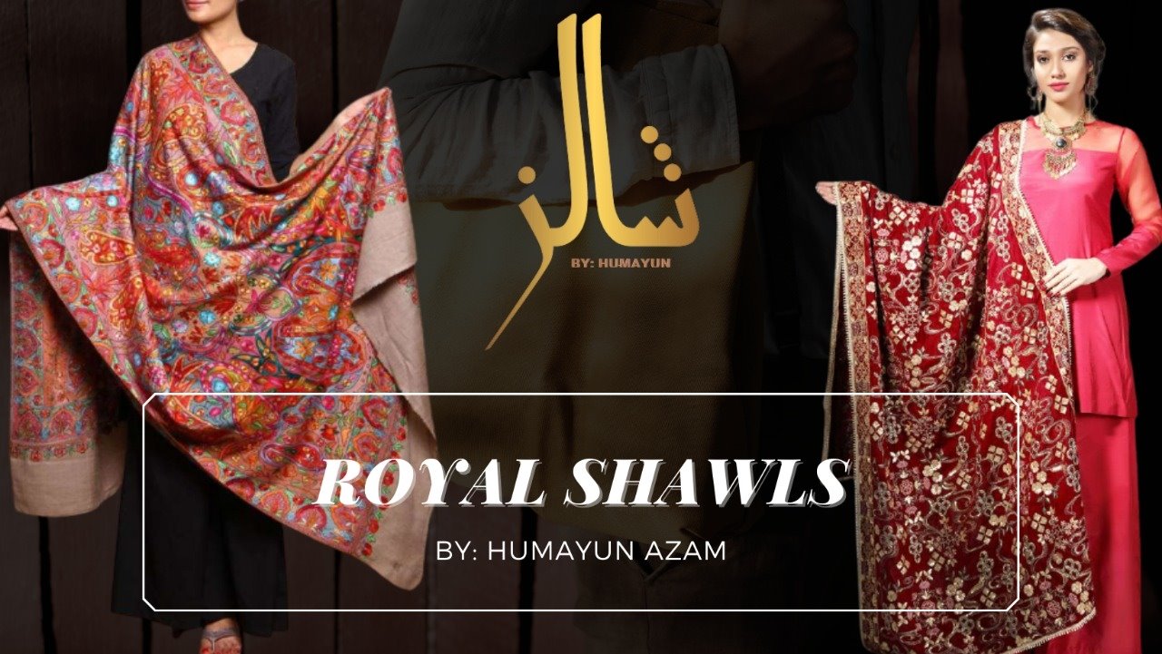 ROYAL SHAWLS-By Humayun Azam