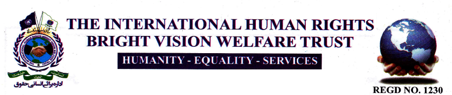 The International Human Rights Bright Vision Welfare Trust | Garhi Yasin