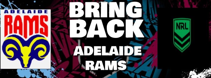 Bring Back the Adelaide Rams NRL