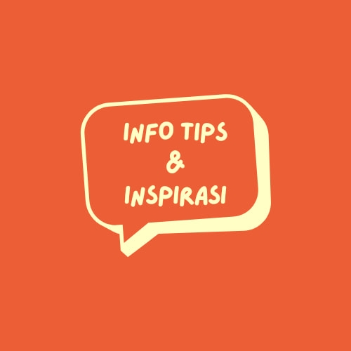 Info Tips dan Inspirasi