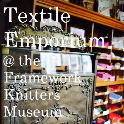 Textile Emporium at the Framework Knitters Museum | Nottingham