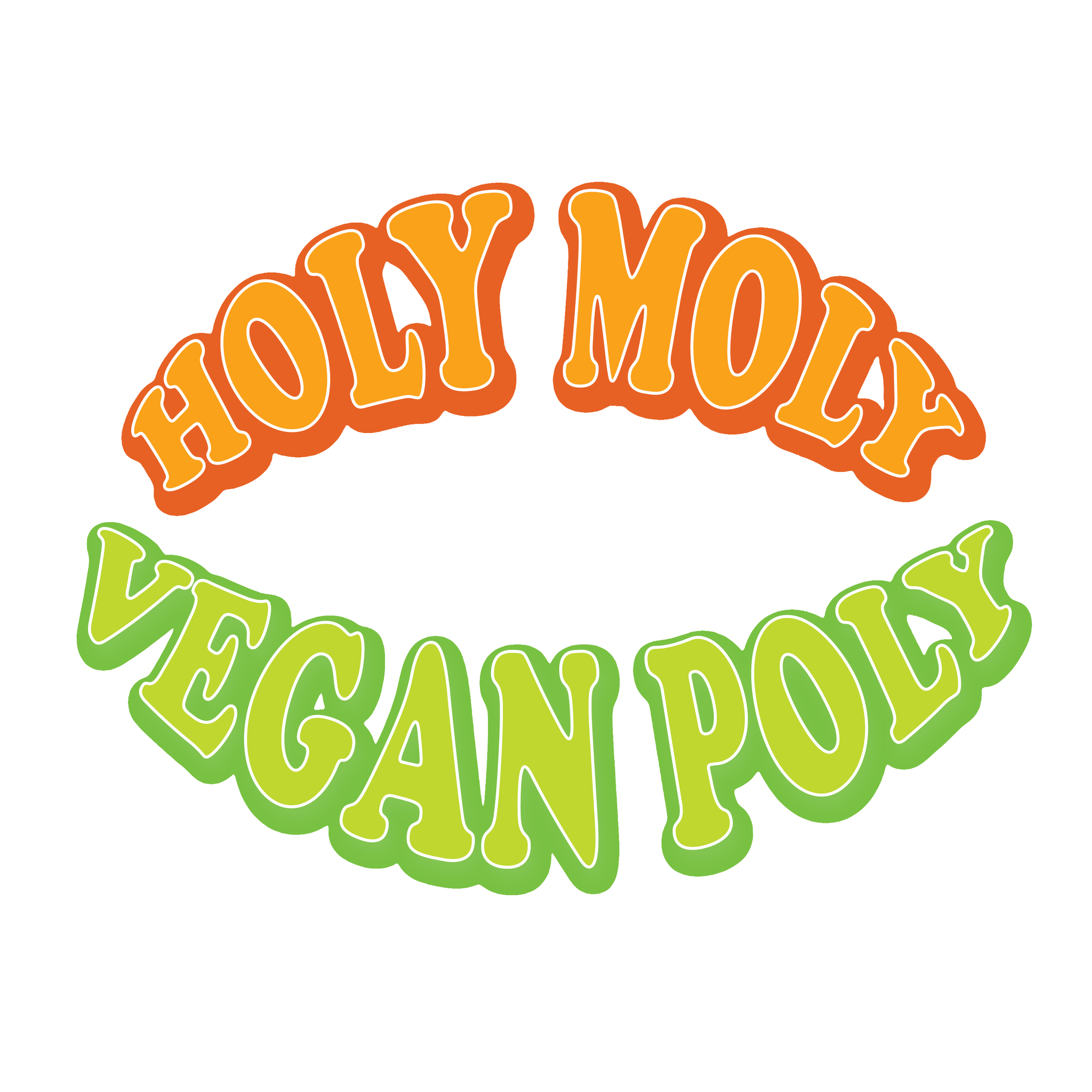 Holy Moly Vegan Poly