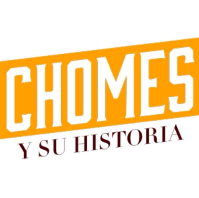 Chomes y su historia