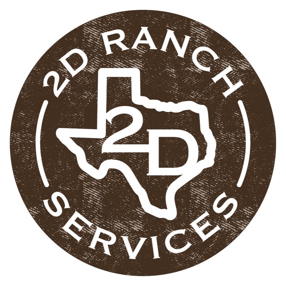 2D Ranch Services, LLC | Leakey TX