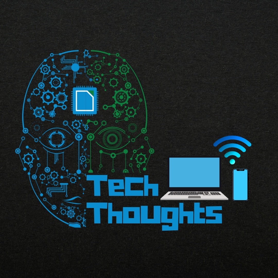 Tech Thoughts