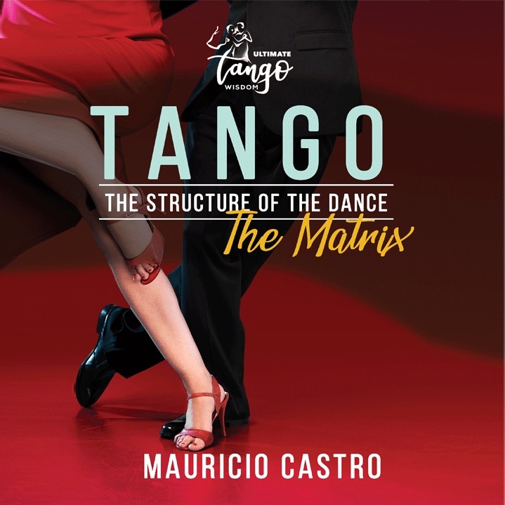 TANGO, The Structure of the Dance