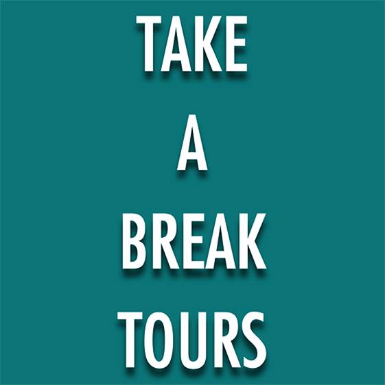 TAKE A BREAK TOURS