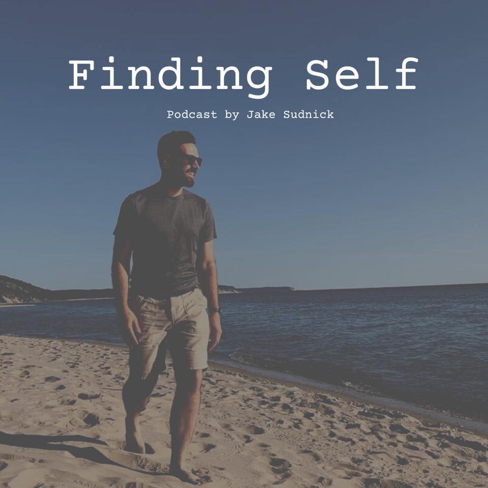 Finding Self With Jake Podcast