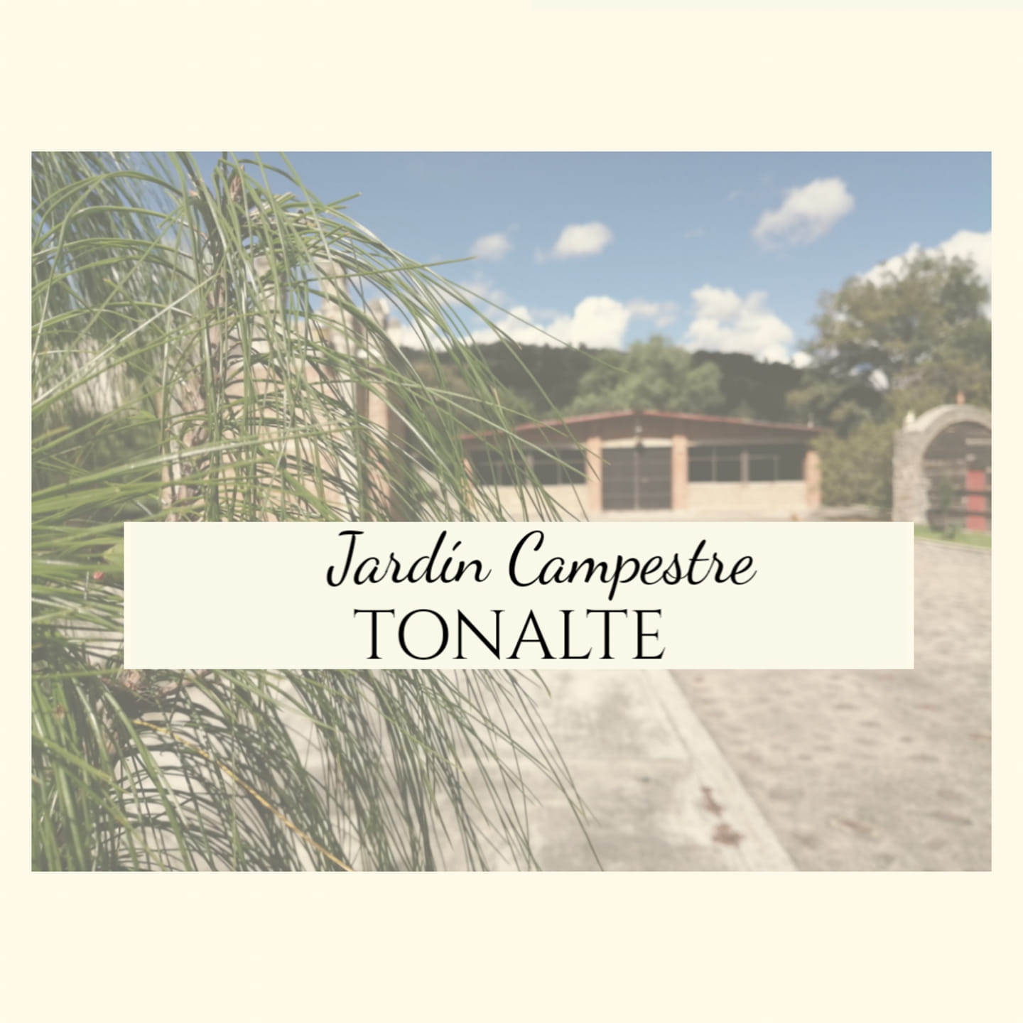 Jardín Campestre Tonalte