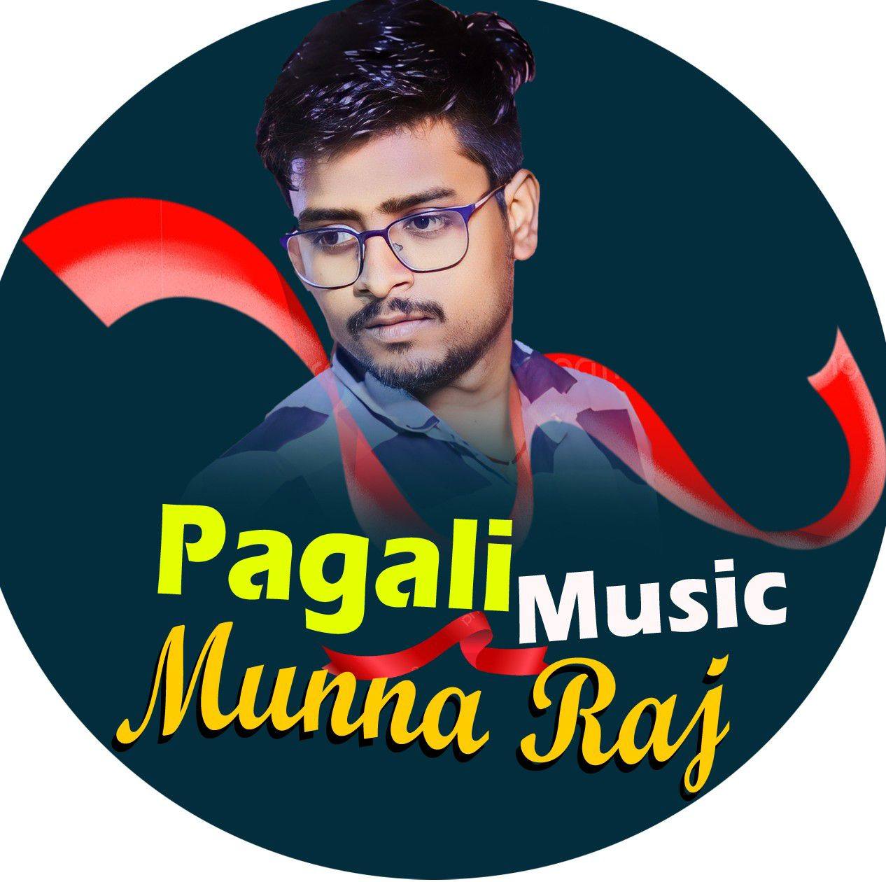 Pagali Music - Munna Raj | Ballia