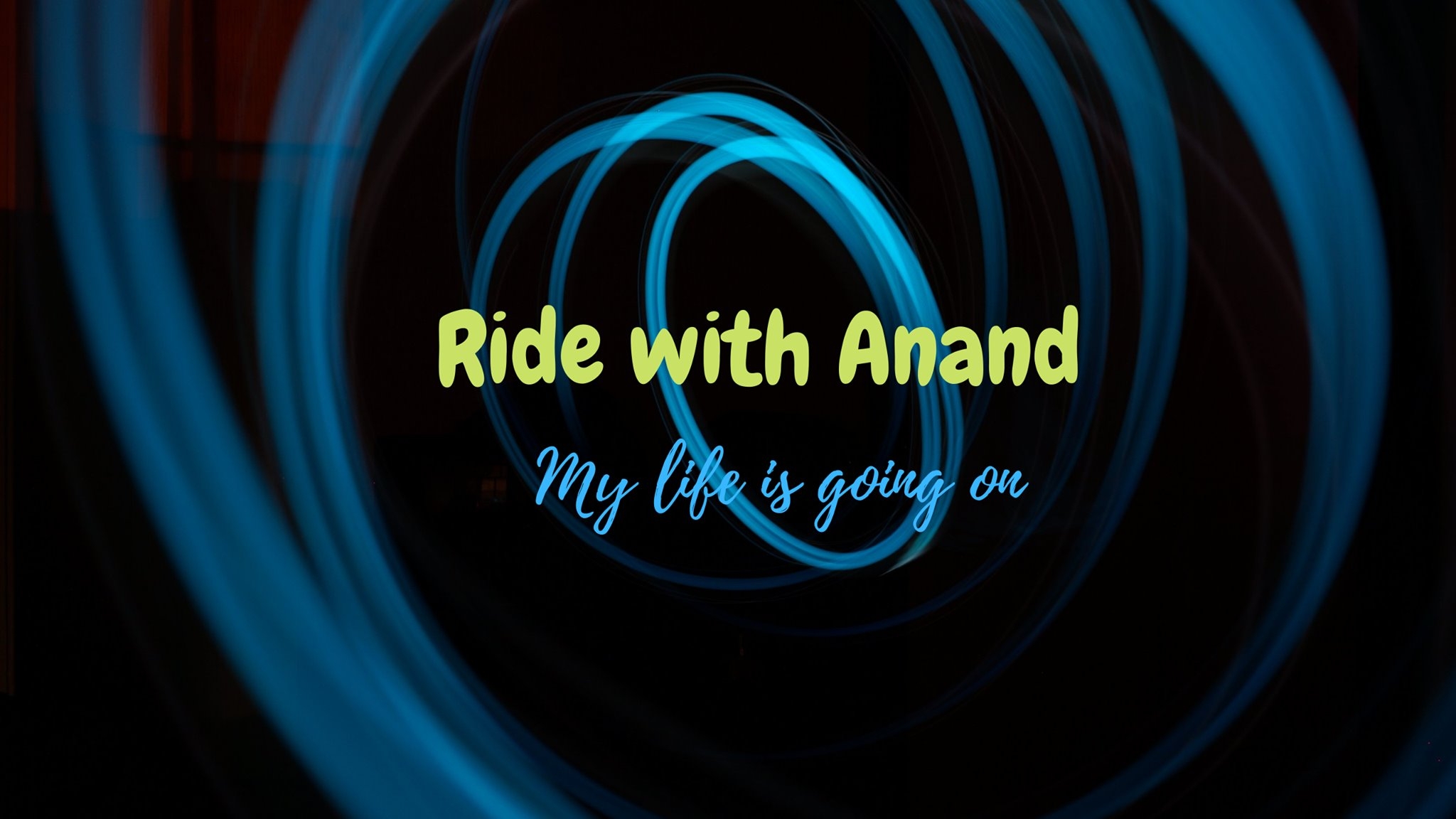 Ride With Anand