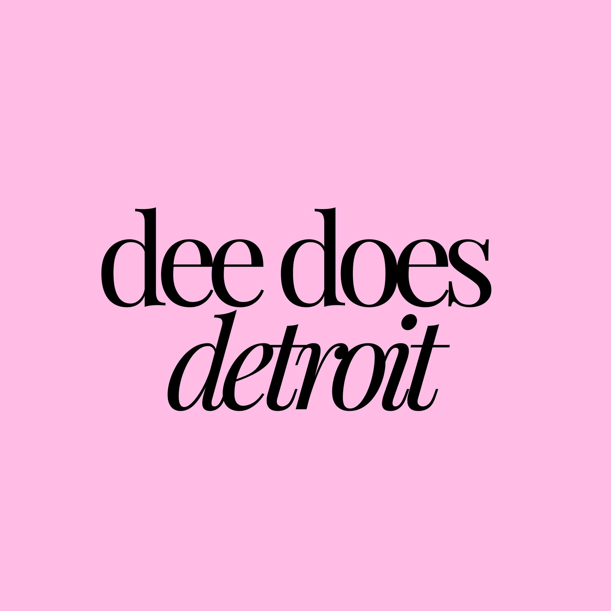 Dee Does Detroit