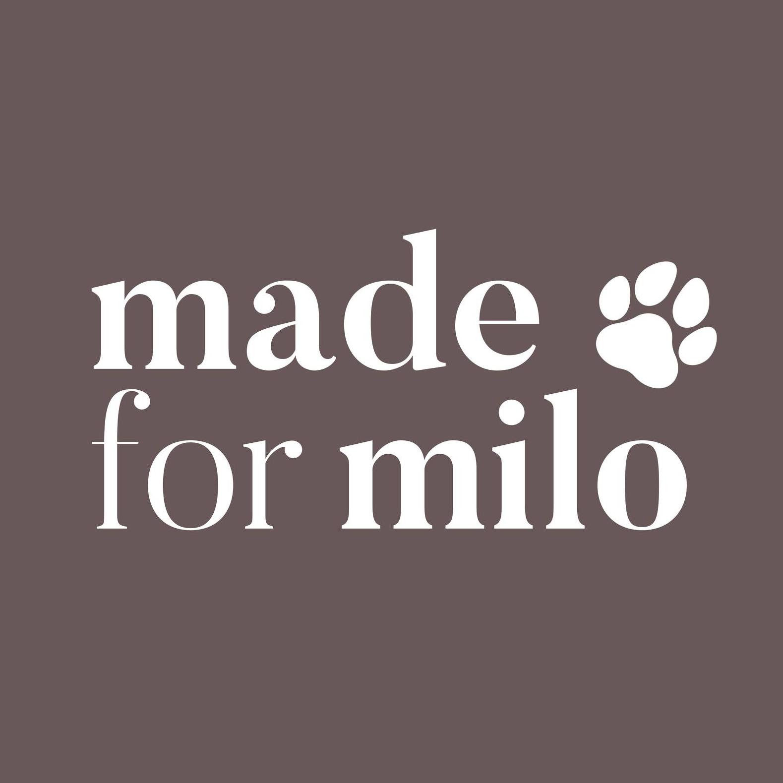 Made For Milo