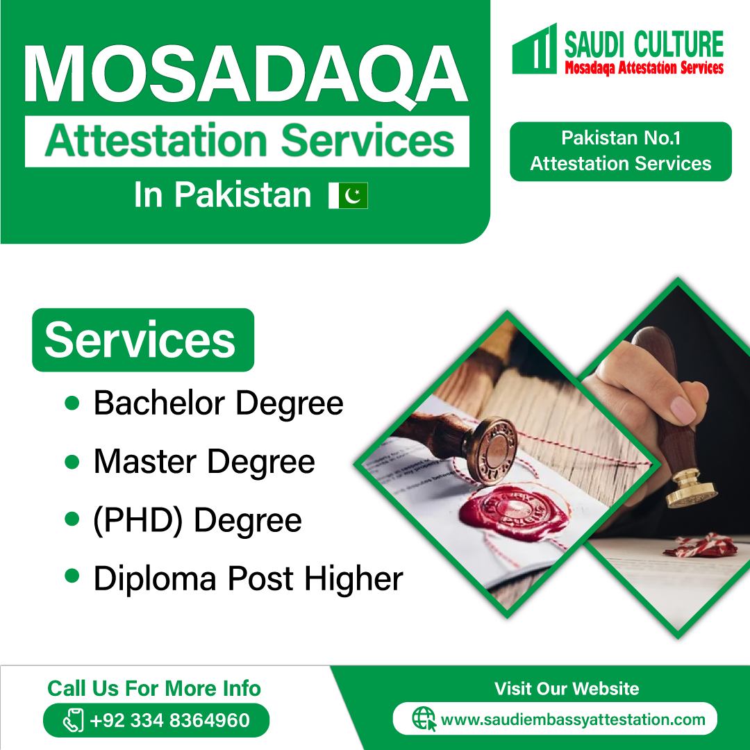 Mosadaqa-Saudi Culture-Saudi embassy Documents Attestation| Help ...