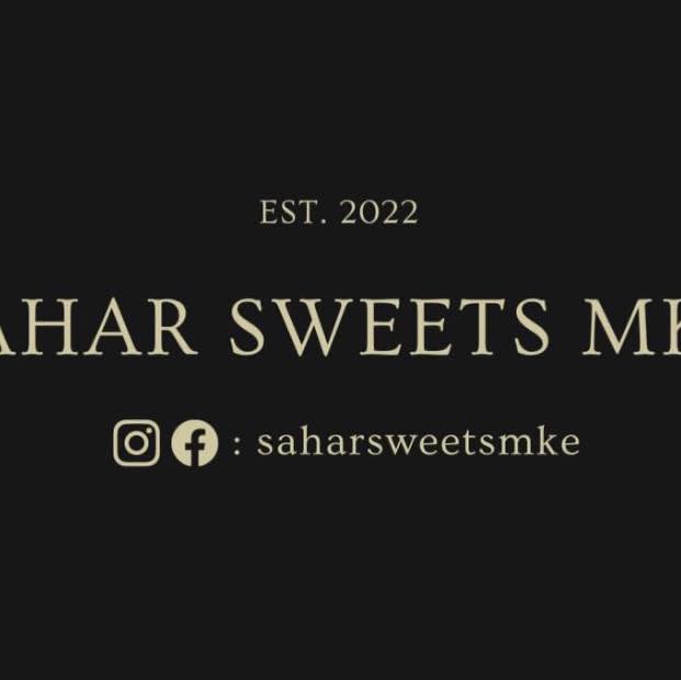 Sahar Sweets MKE | Milwaukee WI