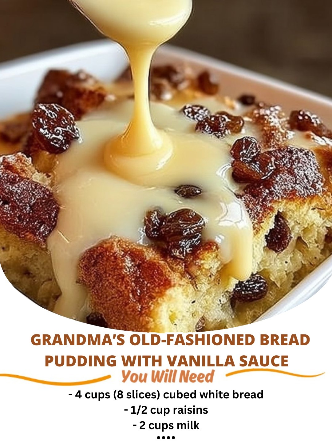 Hearty - 🍞 Grandma’s Old-Fashioned Bread Pudding with Vanilla Sauce 😍 ...