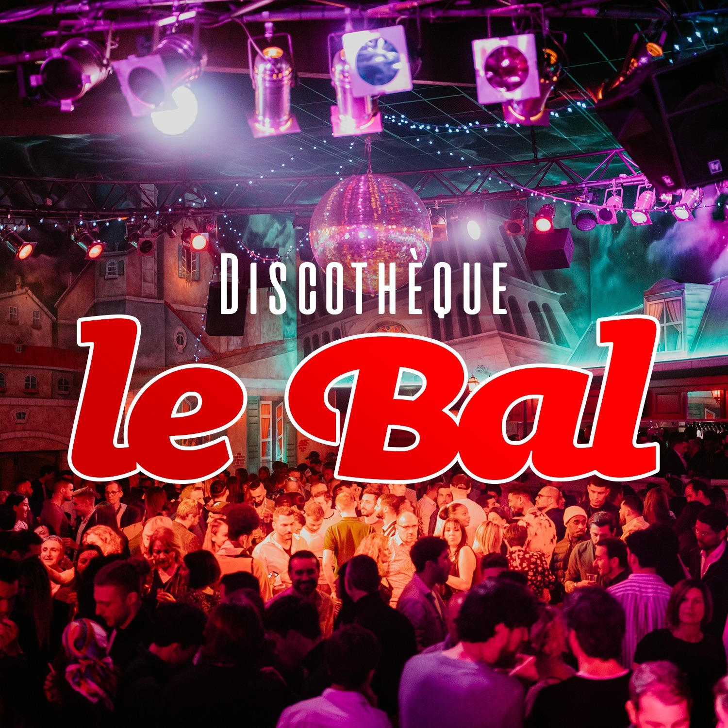 LE BAL discothèque - complexe Esmeralda | Toulouse