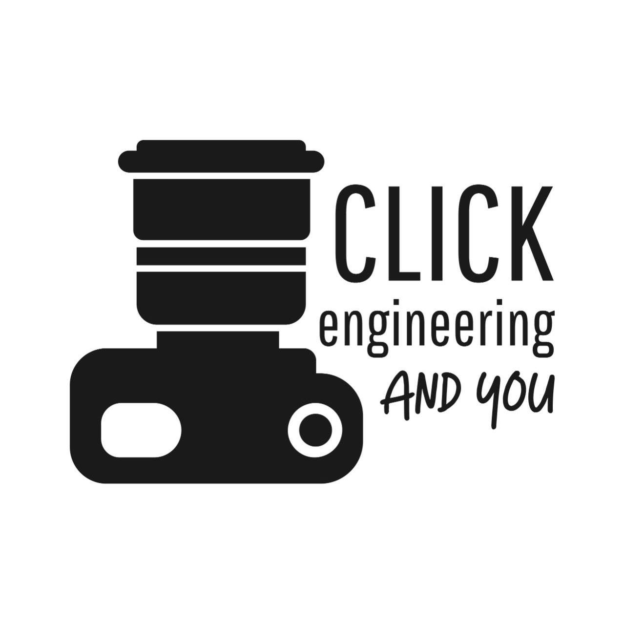 Click Engineering And You