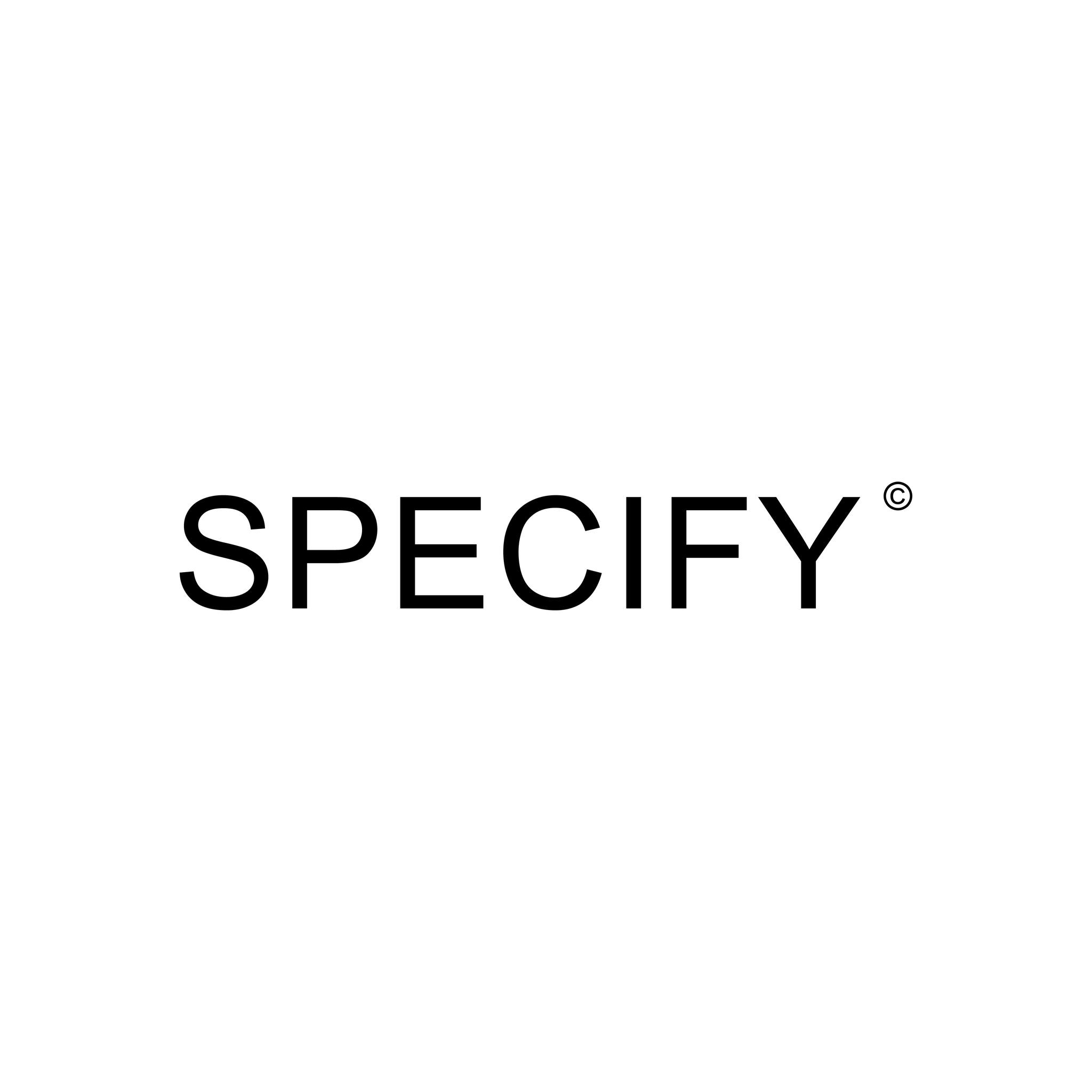 Specify